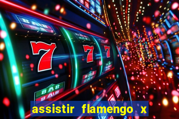 assistir flamengo x fortaleza ao vivo online multicanais